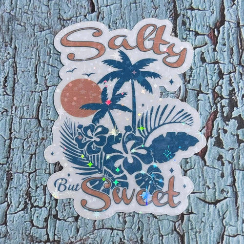 Salty But Sweet Beach Holographic Die Cut Vinyl Sticker