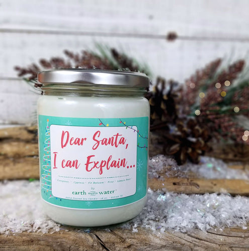 Dear Santa I can Explain - 16oz Soy Candle