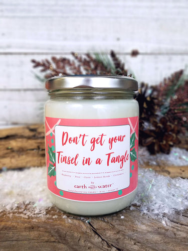 Don't get your Tinsel in a Tangle - 16oz Soy Candle